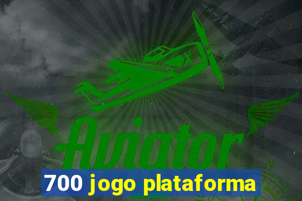 700 jogo plataforma